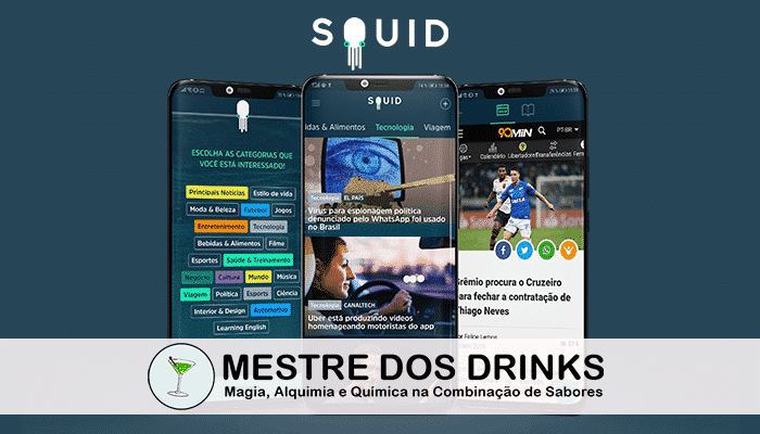 Parceria App SQUID Notícias e Blog Mestre dos Drinks